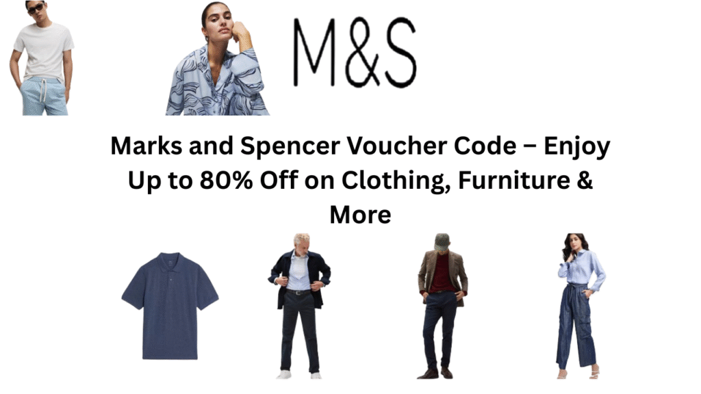 Marks and Spencer Coupon Code