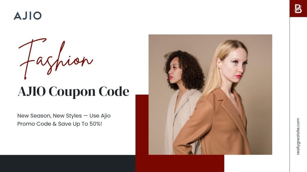 Ajio Coupon Code Offer & Discount: Up To 50% Off + 10% Instant Offer