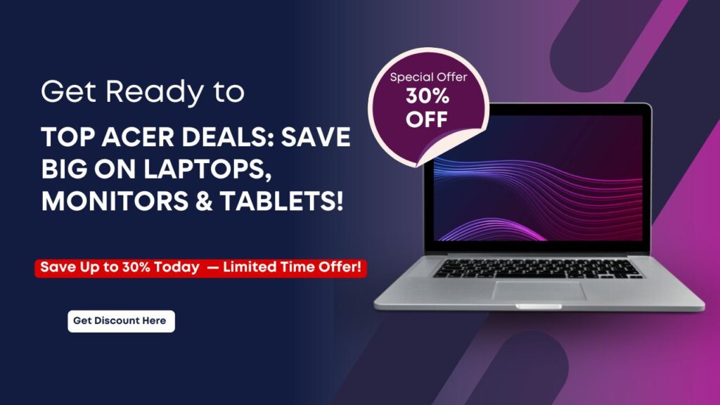 Acer Coupon Code Up to 30% OFF!