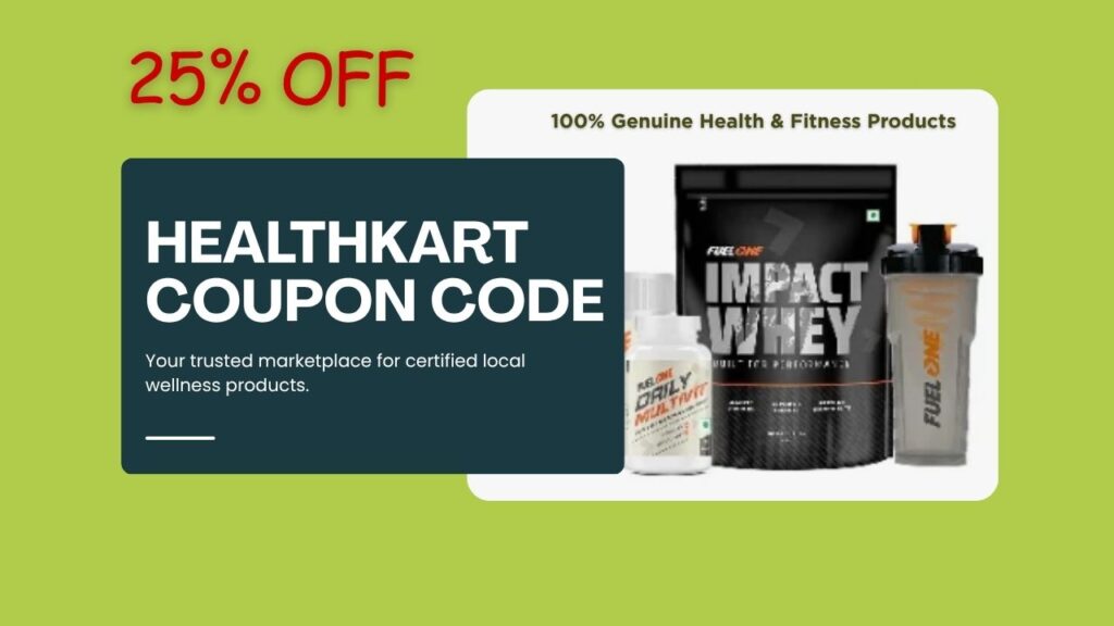 Healthkart Coupon Code - Save 25% OFF
