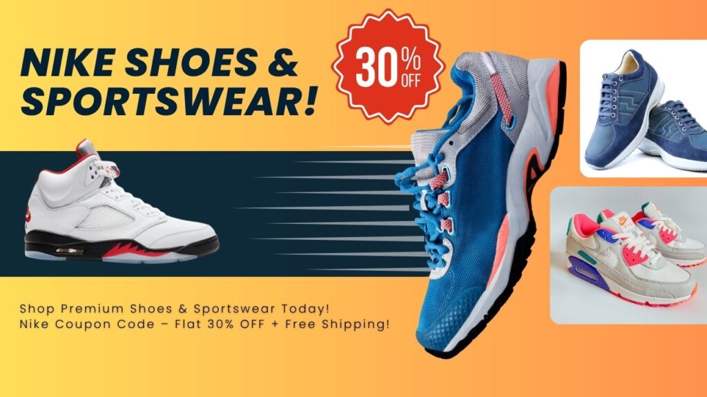 Nike Coupon Code – Flat 30% OFF + Free Shipping!