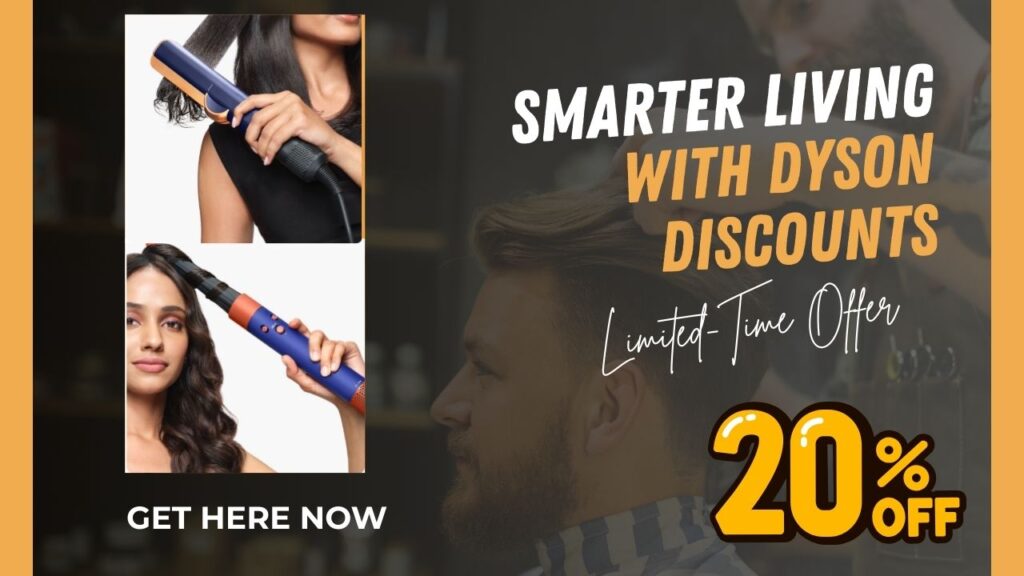Dyson Coupon Code Get 20% Off & Extra 10% Sign-Up Offer